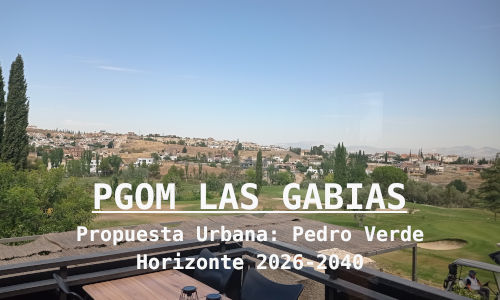 Pedro Verde: Propuesta Urbana para el PGOM de Las Gabias 